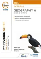 My Revision Notes: OCR GCSE (9-1) Geography A második kiadás - My Revision Notes: OCR GCSE (9-1) Geography A Second Edition