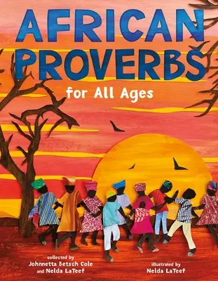 Afrikai közmondások minden korosztály számára - African Proverbs for All Ages