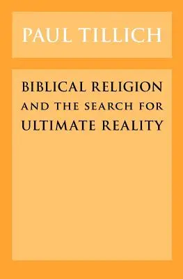 A bibliai vallás és a végső valóság keresése - Biblical Religion and the Search for Ultimate Reality