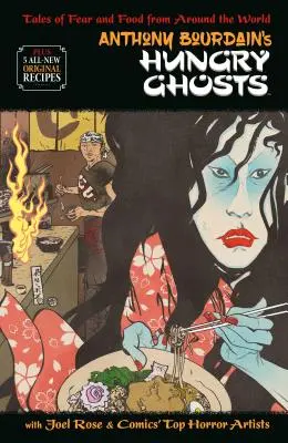 Anthony Bourdain éhes szellemei - Anthony Bourdain's Hungry Ghosts