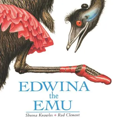 Edwina, az emu - Edwina the Emu