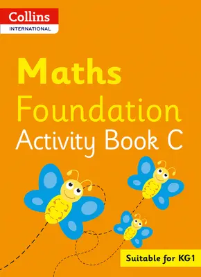 Collins International Foundation - Collins International Maths Foundation Plus Activity Book C Tevékenységi könyv - Collins International Foundation - Collins International Maths Foundation Plus Activity Book C