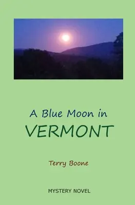 Kék hold VERMONT-ban - A Blue Moon in VERMONT