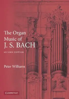 J. S. Bach orgonazenéje - The Organ Music of J. S. Bach