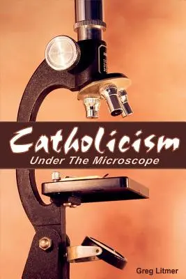 Katolicizmus mikroszkóp alatt - Catholicism Under the Microscope