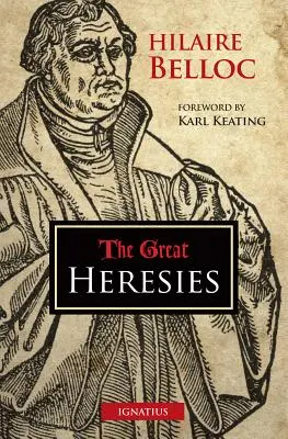 A nagy eretnekségek - The Great Heresies