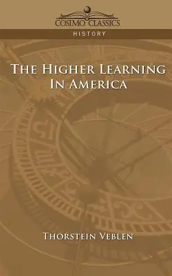 A felsőoktatás Amerikában - The Higher Learning in America