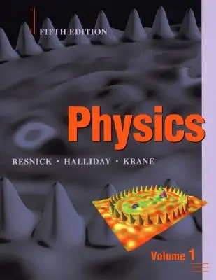 Fizika, 1. kötet - Physics, Volume 1