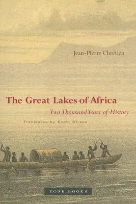 Afrika nagy tavai: Kétezer év történelme - The Great Lakes of Africa: Two Thousand Years of History