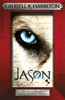 Jason (Anita Blake, Vámpírvadász novella) - Jason (An Anita Blake, Vampire Hunter, novella)