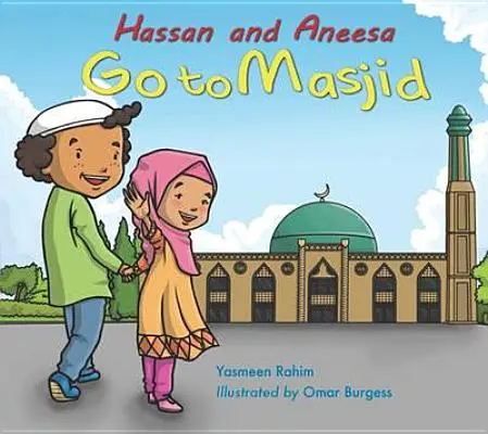 Hassan és Aneesa a Maszdzsidba mennek. - Hassan and Aneesa Go to Masjid