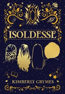 Isoldesse: Aevo Compendium sorozat, 1. könyv - Isoldesse: Aevo Compendium Series, Book 1