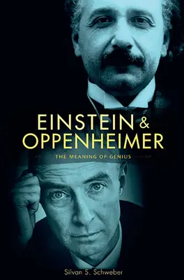 Einstein és Oppenheimer: A zsenialitás értelme - Einstein and Oppenheimer: The Meaning of Genius