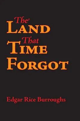 A föld, amit az idő elfelejtett - The Land That Time Forgot