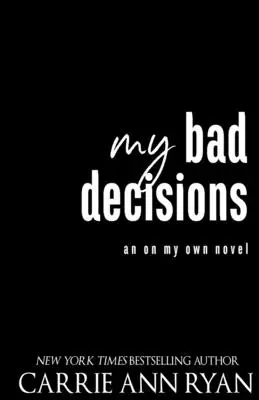 Rossz döntéseim - My Bad Decisions