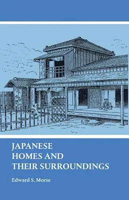 Japán otthonok és környezetük - Japanese Homes and Their Surroundings