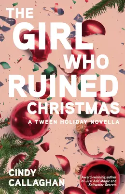 A lány, aki tönkretette a karácsonyt - The Girl Who Ruined Christmas