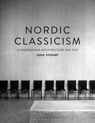 Az északi klasszicizmus: Skandináv építészet 1910-1930 - Nordic Classicism: Scandinavian Architecture 1910-1930