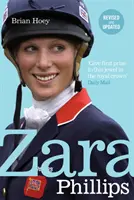 Zara Phillips - Egy királyi világbajnok leleplező portréja - Zara Phillips - A Revealing Portrait of a Royal World Champion