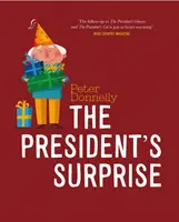 Az elnök meglepetése - The President's Surprise