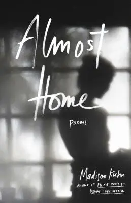 Majdnem otthon: Versek - Almost Home: Poems