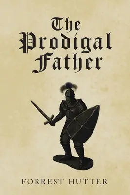 A tékozló apa - The Prodigal Father