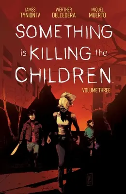 Valami megöli a gyermekeket 3. kötet - Something Is Killing the Children Vol. 3