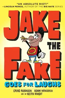 Jake the Fake Goes for Laughs (Jake, a kamu, nevetni megy) - Jake the Fake Goes for Laughs