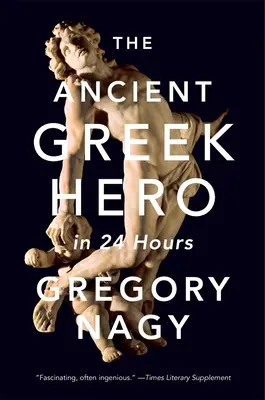 Az ókori görög hős 24 órában - The Ancient Greek Hero in 24 Hours