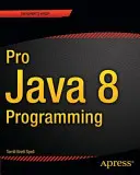 Pro Java 8 programozás - Pro Java 8 Programming