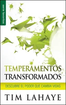 Temperamentos Transformados: Descubre el Poder Que Cambia Vidas