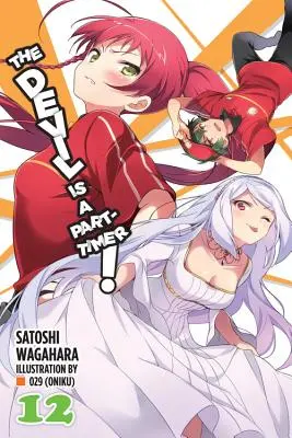 The Devil Is a Part-Timer!, Vol. 12 (Light Novel)