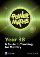 Power Maths 3. évfolyam tanári kézikönyv 3B - Power Maths Year 3 Teacher Guide 3B