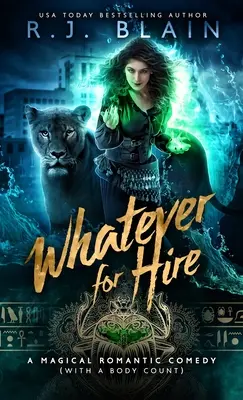 Bármi is legyen az: A varázslatos romantikus komédia (a testek számával) - Whatever for Hire: A Magical Romantic Comedy (with a body count)