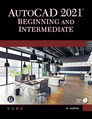 AutoCAD 2021 Kezdő és középhaladó - AutoCAD 2021 Beginning and Intermediate