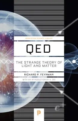 Qed: A fény és az anyag különös elmélete - Qed: The Strange Theory of Light and Matter