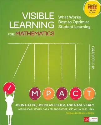 Látható tanulás matematikából, K-12. osztály: Mi működik a legjobban a diákok tanulásának optimalizálásához - Visible Learning for Mathematics, Grades K-12: What Works Best to Optimize Student Learning