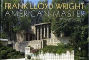 Frank Lloyd Wright: Lloyd Wright: American Master - Frank Lloyd Wright: American Master