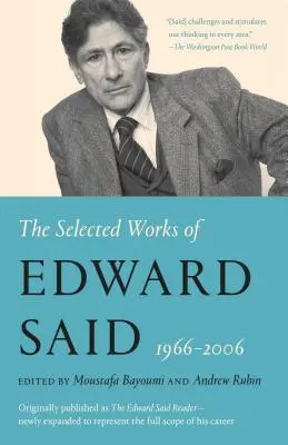 Edward Said válogatott művei, 1966 - 2006 - The Selected Works of Edward Said, 1966 - 2006