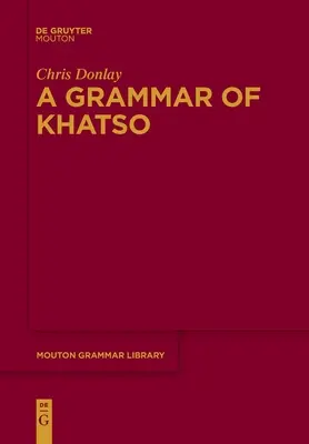 A Khatso nyelvtana - A Grammar of Khatso