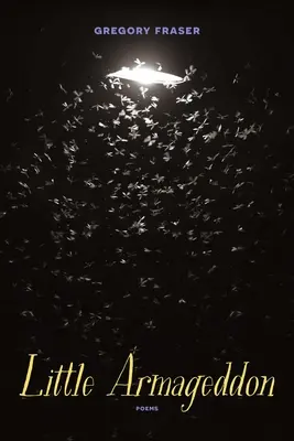 Kis Armageddon: Poems - Little Armageddon: Poems