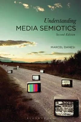 A médiaszemiotika megértése - Understanding Media Semiotics