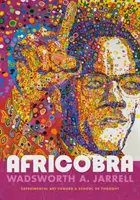 Africobra: Kísérleti művészet egy gondolkodási iskola felé - Africobra: Experimental Art toward a School of Thought