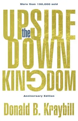 A felfordított királyság: Évfordulós kiadás - The Upside-Down Kingdom: Anniversary Edition