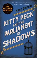 Kitty Peck és az Árnyak parlamentje - Kitty Peck and the Parliament of Shadows