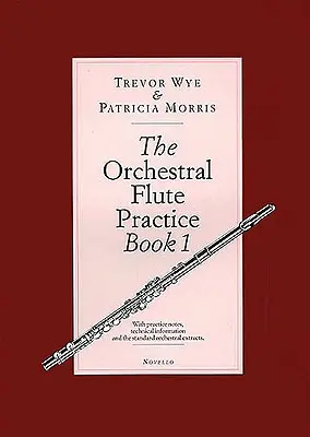 The Orchestral Flute Practice, 1. könyv - The Orchestral Flute Practice, Book 1