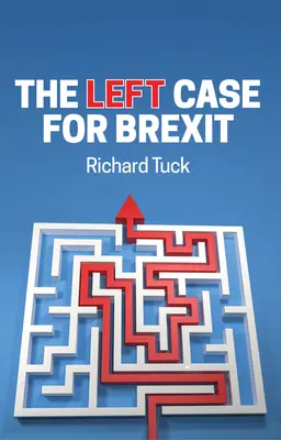 A Brexit baloldali ügye: Gondolatok a jelenlegi válságról - The Left Case for Brexit: Reflections on the Current Crisis