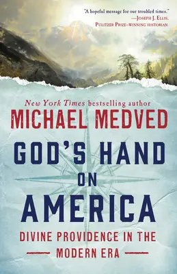 Isten keze Amerikán: Az isteni gondviselés a modern korban - God's Hand on America: Divine Providence in the Modern Era