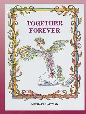 Örökké együtt: A mágus története, aki nem akart egyedül lenni - Together Forever: The Story about the Magician Who Didn't Want to Be Alone