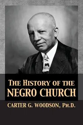 A néger egyház története - The History of the Negro Church